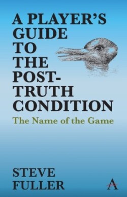 Player's Guide to the Post-Truth Condition