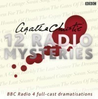 Agatha Christie: Twelve Radio Mysteries