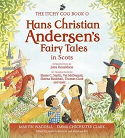 Itchy Coo Book o Hans Christian Andersen's Fairy Tales in Scots
