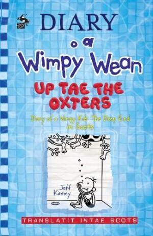 Diary o a Wimpy Wean: Up Tae the Oxters