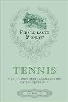 Firsts; Lasts and Onlys: Tennis