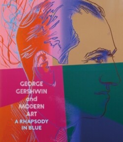 George Gershwin and Modern Art