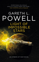 Light of Impossible Stars: An Embers of War Novel