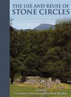 Use and Reuse of Stone Circles