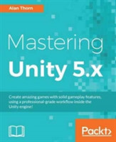 Mastering Unity 5.x