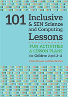 101 Inclusive and SEN Science and Computing Lessons