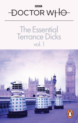 Essential Terrance Dicks Volume 1