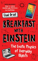 Breakfast with Einstein