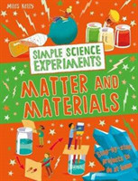 Simple Science Experiments: Matter and Materials 