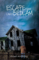 Escape From Camp Bedlam