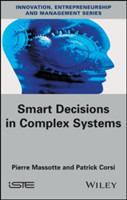 Smart Decisions in Complex Systems