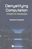 Demystifying Computation: A Hands-on Introduction