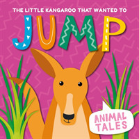 Little Kangaroo That Wanted to Jump