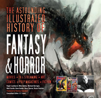 Astounding Illustrated History of Fantasy & Horror