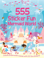 555 Sticker Fun - Mermaid World Activity Book