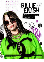 Billie Eilish - The Essential Fan Guide