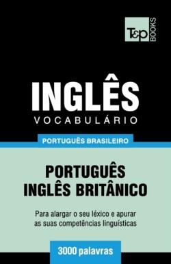Vocabulário Português Brasileiro-Inglês - 3000 palavras Ingles britanico