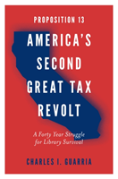 Proposition 13 – America’s Second Great Tax Revolt