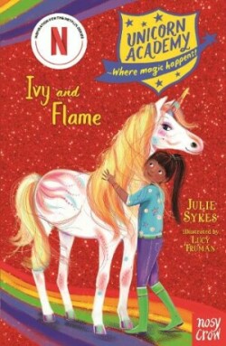 Unicorn Academy: Ivy and Flame