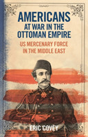 Americans at War in the Ottoman Empire