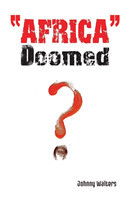 "Africa" - Doomed?