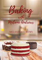 Baking with Melanie Andrews