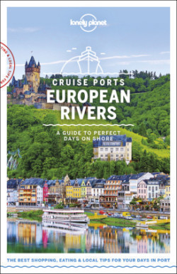 Lonely Planet Cruise Ports European Rivers