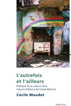 L'autrefois et l'ailleurs