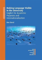 Making Language Visible in the University English for Academic Purposes and Internationalisation