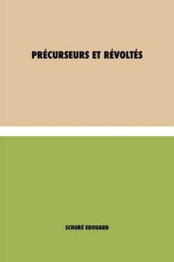 Precurseurs et revoltes