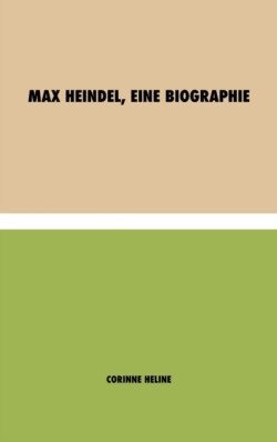 Max Heindel, eine Biographie