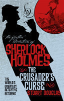 Further Adventures of Sherlock Holmes - Sherlock Holmes and the Crusader's Curse