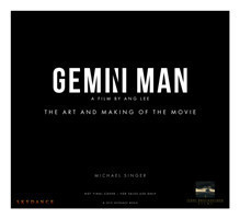 Gemini Man - The Art and Making of the Movie