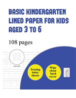 Basic Kindergarten Lined Paper for Kids aged 3 to 6 ( tracing letter)