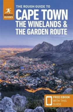 Rough Guide to Cape Town, the Winelands & the Garden Route: Travel Guide with eBook