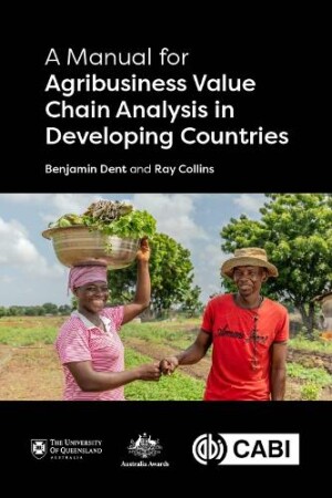 Manual for Agribusiness Value Chain Analysis in Developing Countries, A