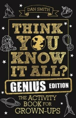 Think You Know It All? Genius Edition