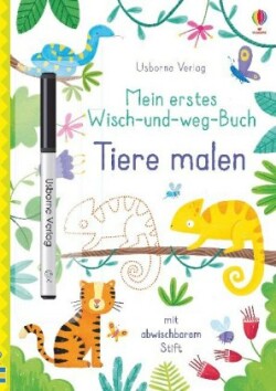 Mein erstes Wisch-und-weg-Buch - Tiere malen