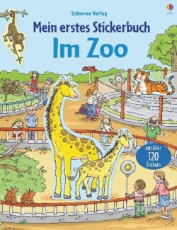 Mein erstes Stickerbuch: Im Zoo