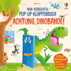 Mein verrücktes Pop-up-Klappenbuch: Achtung, Dinobande!