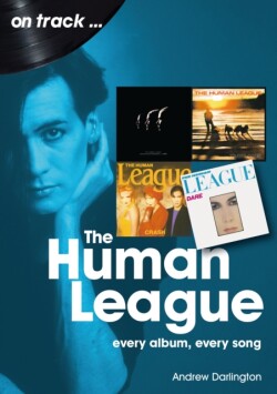 Human League and the Sheffield Electro Scene On Track