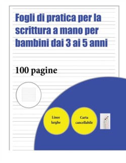 Fogli di pratica per la scrittura a mano per bambini dai 3 ai 5 anni