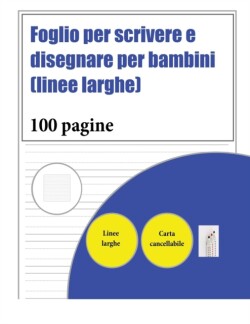 Foglio per scrivere e disegnare per bambini (linee larghe)