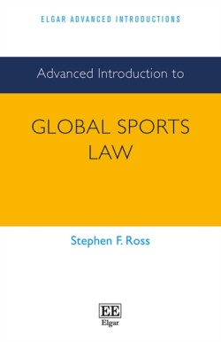 Advanced Introduction to Global Sports Law