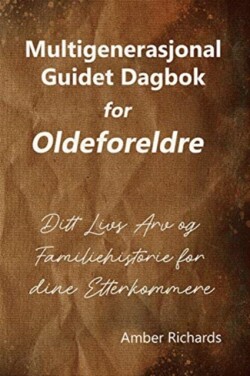Multigenerasjonal Guidet Dagbok for Oldeforeldre