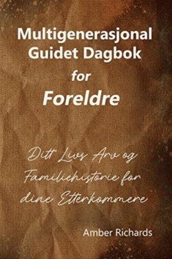 Multigenerasjonal Guidet Dagbok for Foreldre