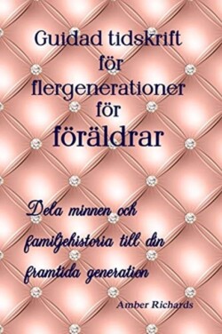 Guidad tidskrift för flergenerationer för föräldrar