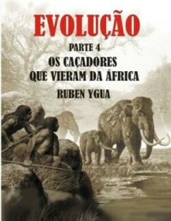 OS Caçadores Que Vieram Da África