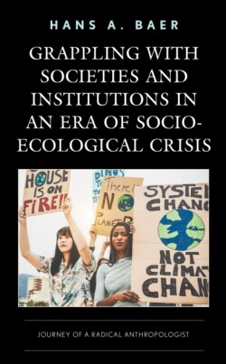 Grappling with Societies and Institutions in an Era of Socio-Ecological Crisis