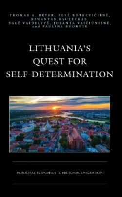 Lithuania’s Quest for Self-Determination